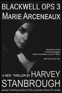  Harvey Stanbrough - Blackwell Ops 3: Marie Arceneaux - Blackwell Ops, #3.
