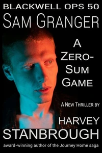 Blackwell Ops 50: Sam Granger | A Zero-Sum Game