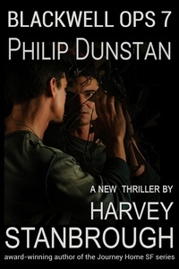  Harvey Stanbrough - Blackwell Ops 7: Philip Dunstan - Blackwell Ops, #7.