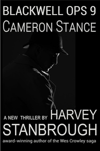  Harvey Stanbrough - Blackwell Ops 9: Cameron Stance - Blackwell Ops, #9.