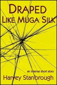  Harvey Stanbrough - Draped Like Muga Silk.