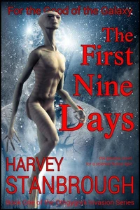 For the Good of the Galaxy | The First Nine Days