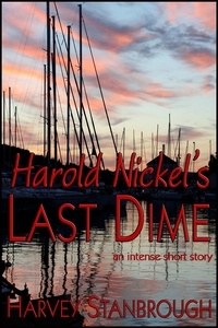  Harvey Stanbrough - Harold Nickel's Last Dime.