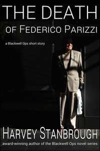  Harvey Stanbrough - The Death of Federico Parizzi - Blackwell Ops.