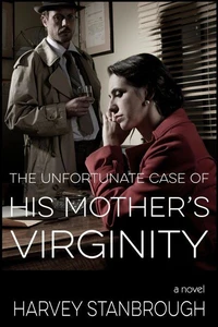 The Unfortunate Case of His Mother's Virginity