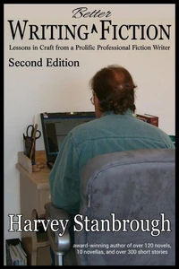 Writing Better Fiction, 2nd Edition