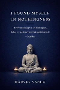 I Found Myself in Nothingness