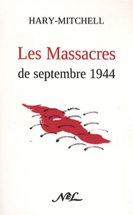 Les Massacres de septembre 1944