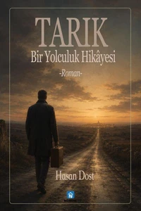 Tarık: Bir Yolculuk Hikâyesi
