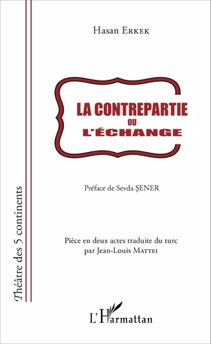 La contrepartie ou L'échange - Occasion