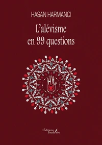 L'alévisme en 99 questions
