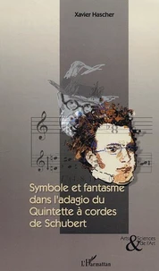 Symbole et fantasme dans l'adagio du quintette à cordes de Schubert