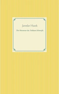 Die Abenteuer des braven Soldaten Schwejck