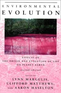 Environmental Evolution. Effects Of The Origin And Evolution Of Life On Planet Earth