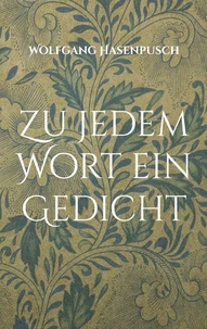 Zu jedem Wort ein Gedicht