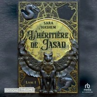 Le Trône ardent T1: L'héritière de Jasad