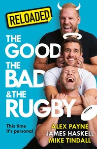 Reloaded – The Good, The Bad &amp; The Rugby