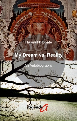 My Dream vs. Reality. An Autobiography