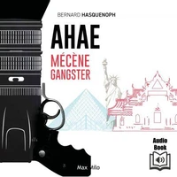 Ahae, Mécène gangster