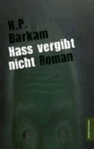 Hass vergibt nicht