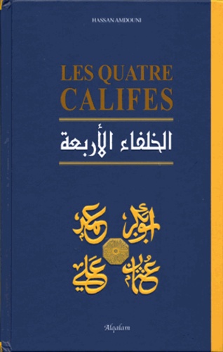 Hassan Amdouni - Les quatre Califes.