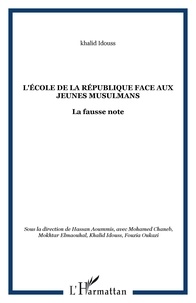 Hassan Aoummis et Mohamed Chaneb - L'école de la République face aux jeunes musulmans - La fausse note.