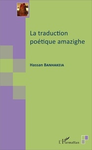 Hassan Banhakeia - La traduction poétique amazighe.
