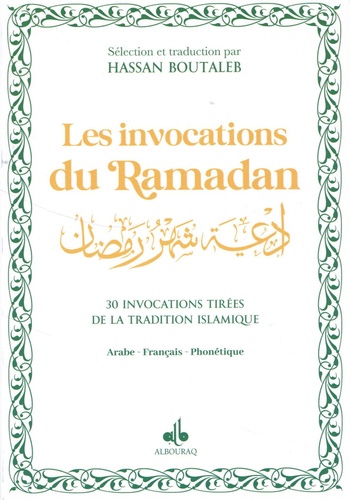 Hassan Boutaleb - Les invocations du Ramadan - Invocations quotidiennes pour le mois de Ramadan. Couverture blanche.