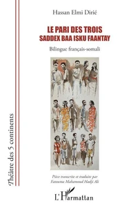 Le pari des trois / Saddex baa isku faantay