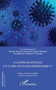 Hassan Faouzi et Gérard-François Dumont - La Covid-19 est-elle un "game-changer" géopolitique ?.