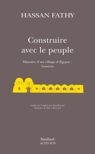 Construire avec le peuple. Histoire d'un village d'Egypte, Gourna