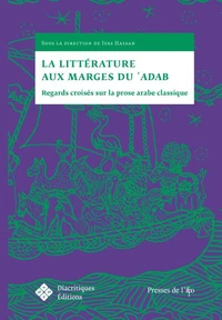 La littérature aux marges du 'adab