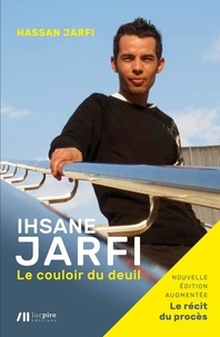 Hassan Jarfi - Ihsane Jarfi, le couloir du deuil.