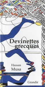 Hassan Musa - Devinettes grecques - Edition en français-grec.