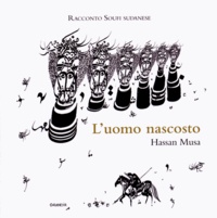 Hassan Musa - L'uomo nascosto - Racconto soufi sudanese.