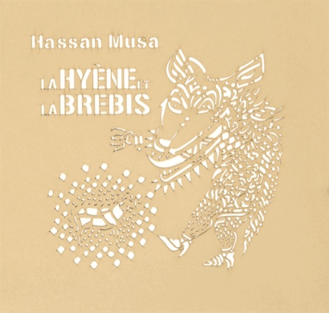 Hassan Musa - La hyène et la brebis.