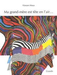 Ma grand-mère est tête en l'air...