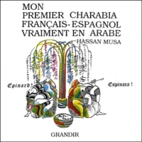 Mon Premier Charabia Francais-Espagnol Vraiment En Arabe