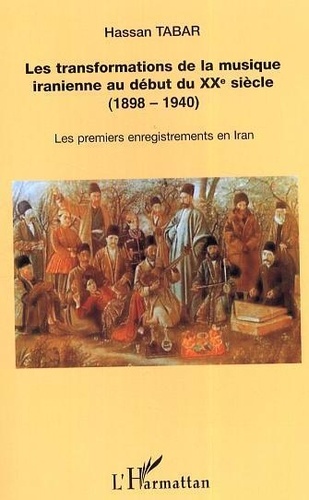 Les transformations de la musique iranienne au début du XXème siècle