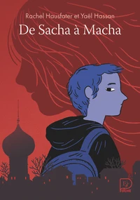 De Sacha à Macha