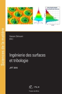 Hassan Zahouani - Ingénierie des surfaces et tribologie - JIFT 2016.