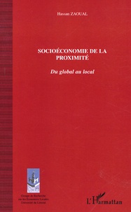 Hassan Zaoual - Socioéconomie de la proximité - Du global au local.
