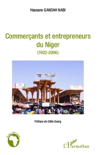 Hassane Gandah Nabi - Commerçants et entrepreneurs du Niger - (1922-2006).