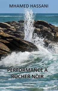 Performance à Rocher Noir
