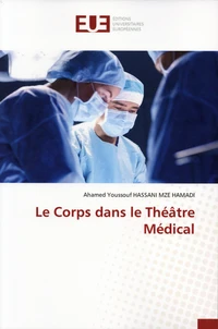 Le corps dans le théâtre médical