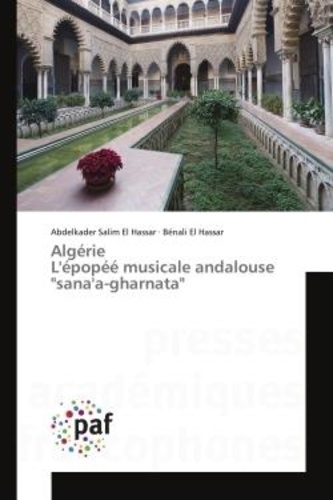 Hassar abdelkader salim El et Hassar bénali El - Algérie L'épopéé musicale andalouse "sana'a-gharnata".