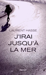 J'irai jusqu'à la mer