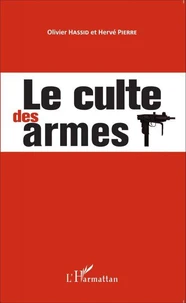Le culte des armes