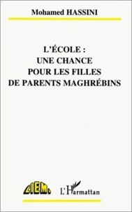 L'ECOLE . CHANCE POUR FILLES DE PARENTS MAGHREBINS
