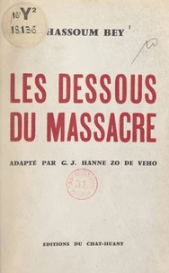 Les dessous du massacre
